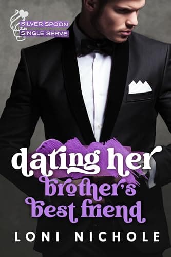 Cover of Dating Her Brother's Best Friend
