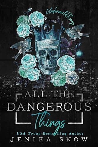 Cover of All the Dangerous Things (By: Jenika Snow)
