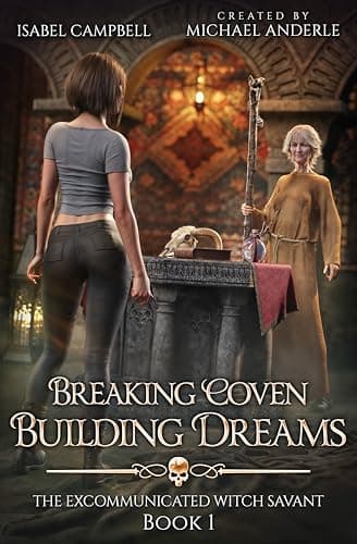 Cover of Breaking Covens, Building Dreams