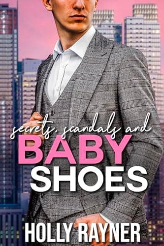 Cover of Secrets, Scandals And Baby Shoes