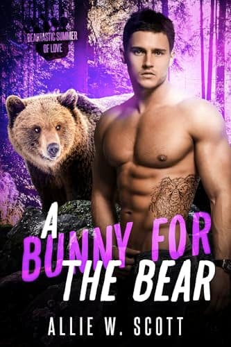 Cover of A Bunny for the Bear (By: Allie W. Scott)
