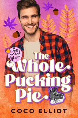 Cover of The Whole Pucking Pie (By: Coco Elliot)