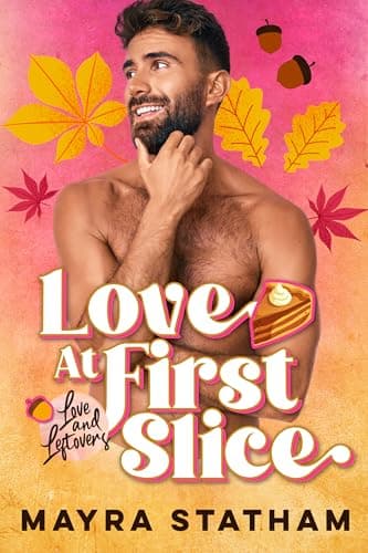 Cover of Love at First Slice (By: Mayra Statham)