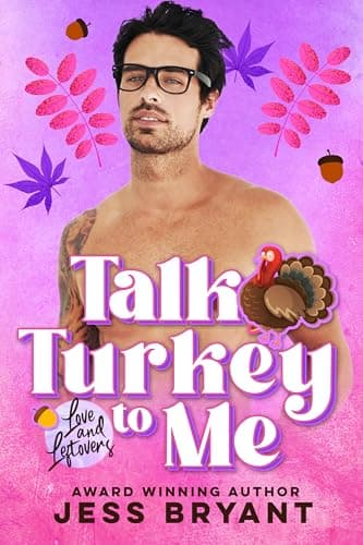 Cover of Talk Turkey To Me (By: Jess Bryant)