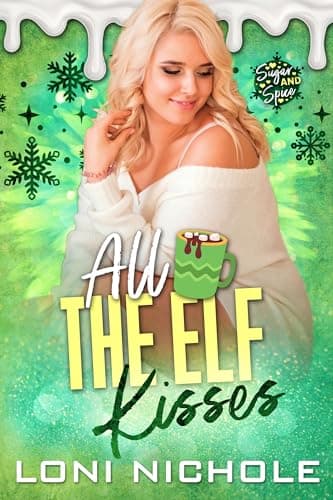 Cover of All the Elf Kisses (As: Loni Nichole)